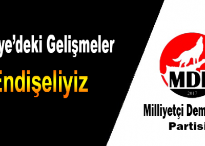 Suriye deki gelişmeleri endişe ile takip ediyoruz.